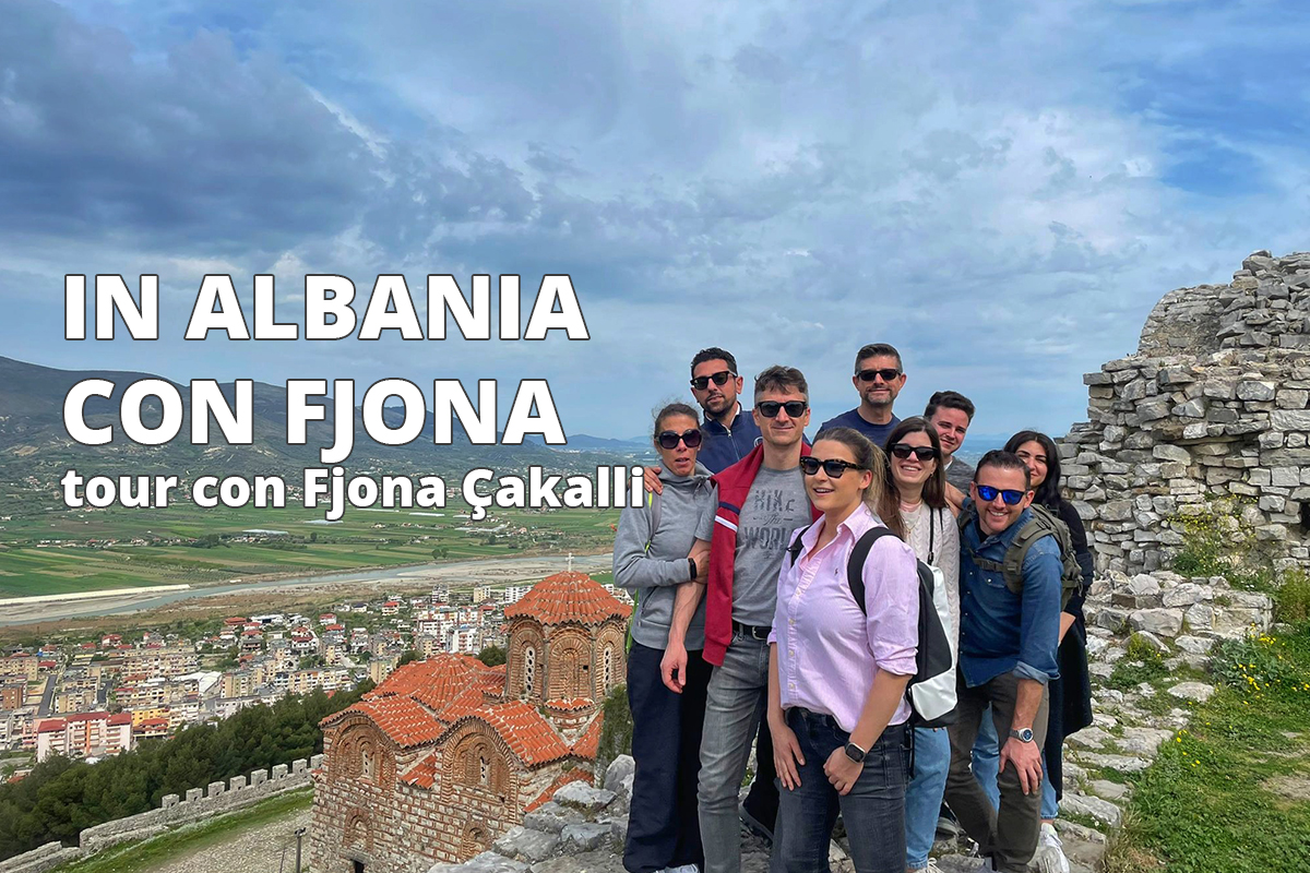 I nostri tour in Albania con Fjona Cakalli date del 2023