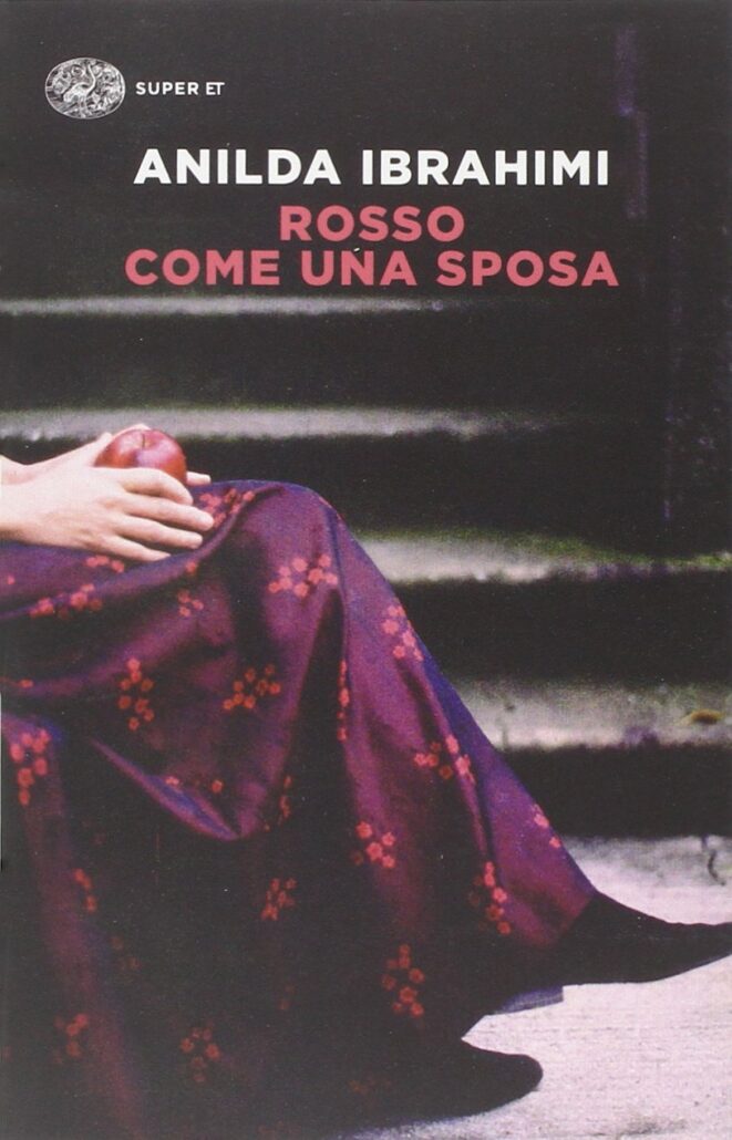Scrittori e libri albanesi: "Rosso come una sposa" di Anilda Ibrahimi